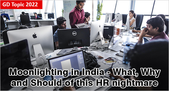 Moonlighting in India - What, Why and Should of this HR nightmare