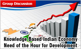 Knowledge Based Indian Economy: Crucial for Development of India