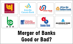 Banks Merger in India: Is it good for Indian Economy?