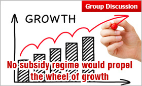 End of subsidy regime: Step needed to propel the wheel of growth