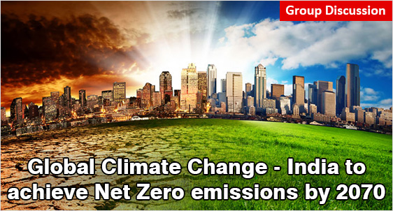 Global Climate Change - India to achieve Net Zero emissions by 2070: PM Modi; Can India really be a global leader?