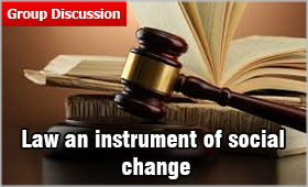 Law should be an instrument of Social Change