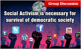 Social Activism is necessary for survival of democratic society