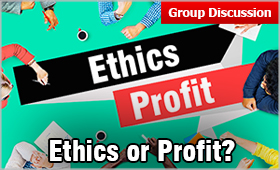 Ethics or Profit?