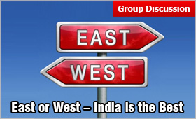 East or West India is the best