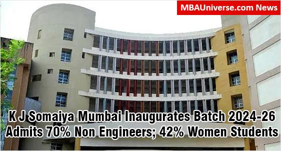 K J Somaiya Institute of Management Mumbai admits 70% Non-Engineers; 42% Women in the 2024-26 Batch of 623 Students