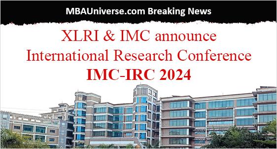 XLRI & IMC announce International Research Conference on September 19-20-21 during 14th IMC 2024 at XLRI Jamshedpur; Call for Papers Open