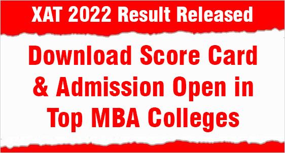 XAT 2022 Result Released: Download your score card from xatonline.in and check your admission chances in XLRI, IMI, IMT, XIMB