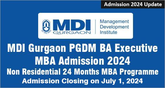 MDI Gurgaon Extends Last Date for PGDM Business Administration (BA) Admissions to July 1; Final Chance to Apply for this top Non-Residential Executive MBA in Delhi NCR