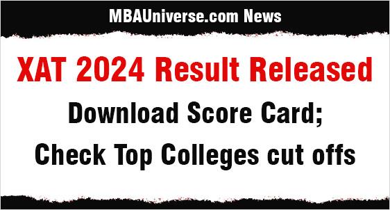 XAT 2024 Result Released: Download your score card from xatonline.in and Check your admission chances in XLRI, MICA, IMI, IMT, FORE, XIMB, GIM, KJ Somaiya & Other Top B-schools