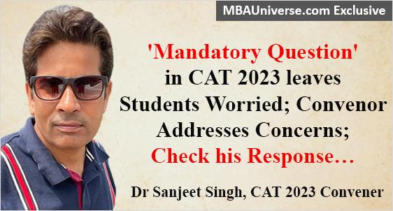 CAT 2023: Unprecedented Mandatory Question in Slot 2 leaves Students Worried; CAT Convener Clarifies Doubts