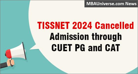 TISSNET 2024 Cancelled: TISS To Accept Only CAT 2023 & CUET PG Exam