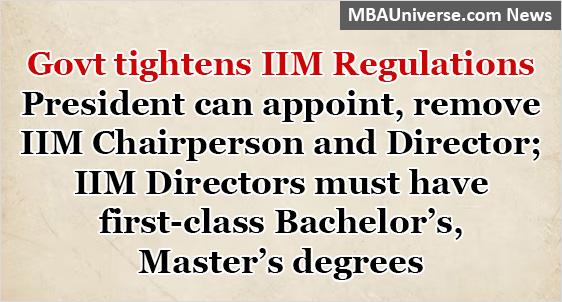 Govt tightens IIM Regulations; President can appoint, remove Chairperson and Directors; IIM Directors must have PhD, first-class degrees at Bachelors and Masters levels