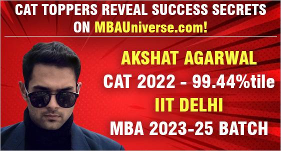 Why CAT 2022 Topper with 99.44%ile, Akshat Agarwal, declined IIMs, MDI to Join MBA at IIT Delhi; How he prepared & cracked the Exam-MBAUniverse.com Interview