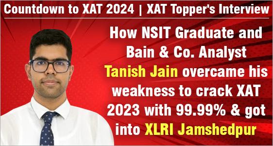 XLRI Student Tanish Jain Cracks XAT 2023 with 99.99%; Reveals Why he Chose XLRI over FMS - MBAUniverse.com Interview