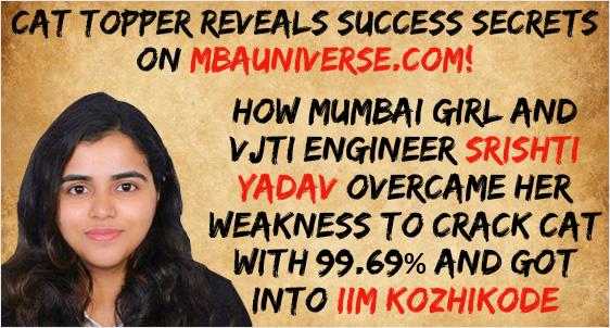 How Mumbai Girl and VJTI Engineer Srishti Yadav overcame her weakness to crack CAT with 99.69%ile, and got into IIM Kozhikode