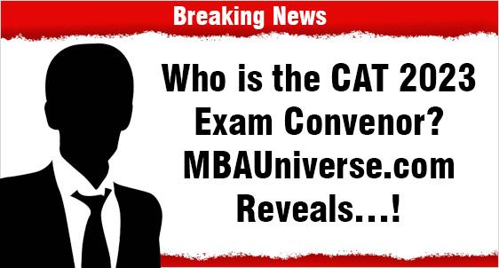 MBAUniverse.com Reveals CAT 2023 Exam Convenor! Also check crucial role CAT Convenors play in Exam Conduct