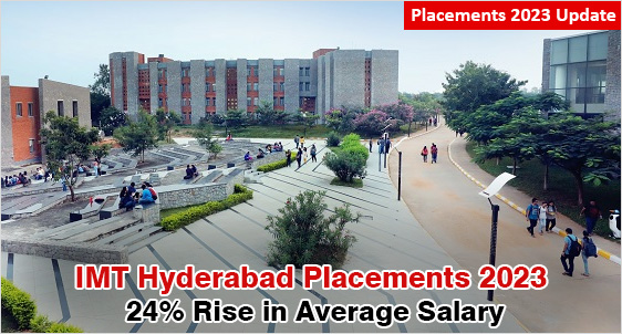 IMT Hyderabad reports buoyant Placements 2023; Avg Salary Up by 24% at Rs. 12 LPA; DE Shaw, Barclays, Deloitte, EY, HCL, Wipro Top Recruiters; Admission 2023 Open