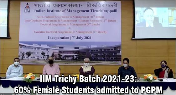 IIM Trichy Batch 2021-23: 60% Female Students admitted to PGPM; three more programs inaugurated