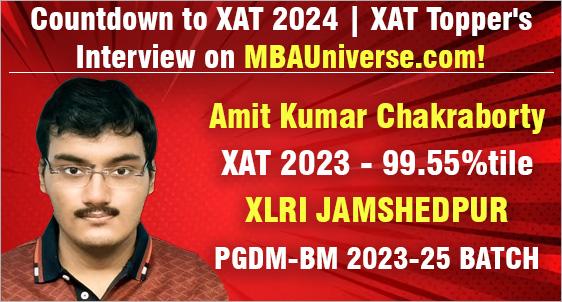 How Amit Chakraborty Cracked CAT 2022 with 99.34%ile & XAT 2023 with 99.55%ile; Why he Chose XLRI over NITIE, SPJIMR, MDI - MBAUniverse.com Interview