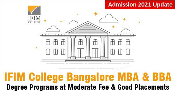 IFIM College Bengaluru Admissions 2021: Offers Bangalore University MBA & BBA at Moderate Fee; Check USPs, Fee, Placements