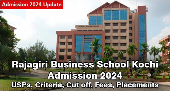 Rajagiri Business School Kochi PGDM Admission 2024: Check USPs, Fees, Placements, Admission Process for this AACSB & EFMD Accredited B-School