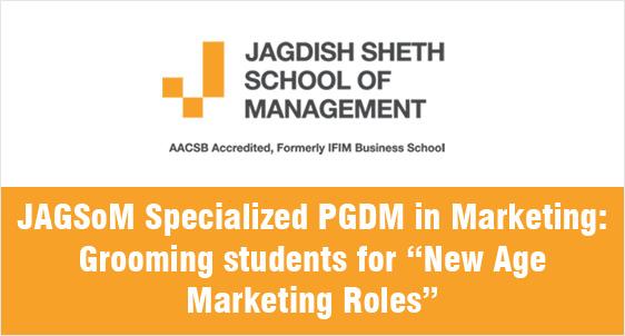 JAGSoM Specialized PGDM in Marketing: Why this maybe the right MBA for grooming students for new age marketing roles