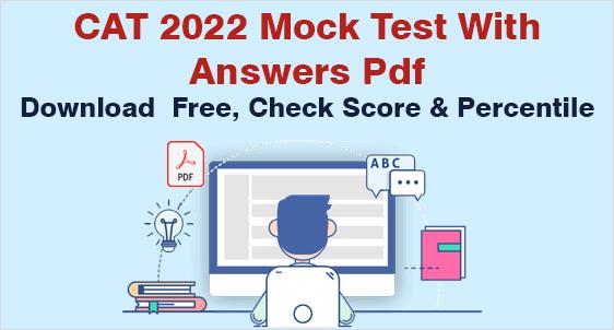 CAT 2022 Mock Test: Download Actual CAT Questions with Answers Free; Check Percentile & Synchronize Your Preparation Strategy with Revised Pattern