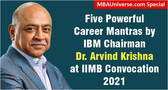 Five Powerful Career Mantras by IBM Chairman Dr. Arvind Krishna at IIM Bangalore Convocation 2021