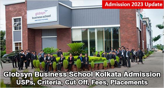 Globsyn Business School Kolkata Admission 2023: One of Indias Corporate B-Schools with 100% Placement Record; Check USPs, Fees,