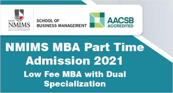 NMIMS MBA Part Time Admission 2021: Offers Dual Specialization, Bloomberg Certification; Check USPs, Eligibility, Criteria, Fee - Application is open