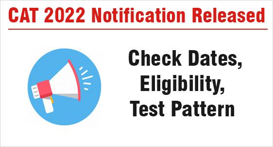 CAT 2022 Notification Released on July 31: Check How to Download & 5 Key Information Items; Registration to Begin on August 3