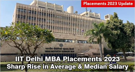 IIT Delhi MBA Placement 2023: Average salary Up by 18% at Rs.25.82 LPA, Highest salary up by 12% at Rs.41.13 LPA; IT & Analytics Emerged as Top Recruiting Domain