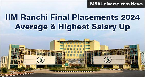 IIM Ranchi Placement 2024: Only 2nd Generation IIM with 12% Rise in Average Salary for MBA Programs; BFSI, IT/ITES, Manufacturing Top Hiring Sectors