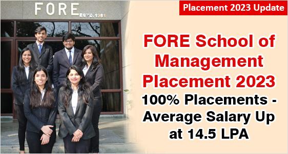 FORE School of Management Placement 2023: Completes 100%  Placement with Average salary at Rs. 14.50 LPA; Highest Domestic Salary Up by 28% at Rs.30 LPA; Deloitte, HCL, McKinsey, Barclays,  Wipro,  hire big