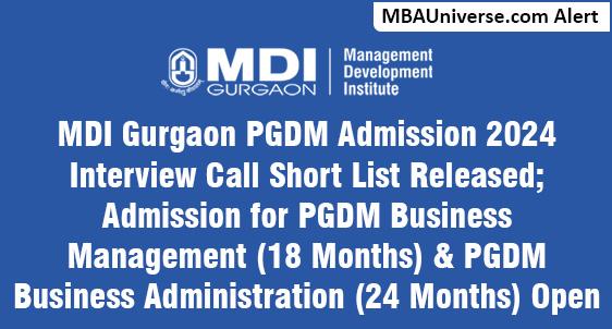 MDI Gurgaon PGDM Admission 2024 Interview Call Short List Released; Admission for PGDM Business Management (18 Months) & PGDM Business Administration (24 Months) Open