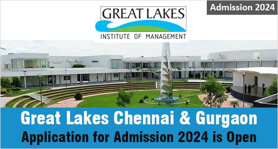 Great Lakes Institute of Management Chennai & Gurgaon Admissions 2024: Last Date extended to March 15; Check Cut Offs, Placements, Fees, Ranking