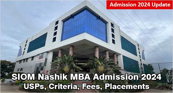 SIOM Nashik Admission 2024: Indias only Institute Dedicated to Operations Management with Consistent Record of 100% Placements; Check USPs, Fees, Selection Criteria