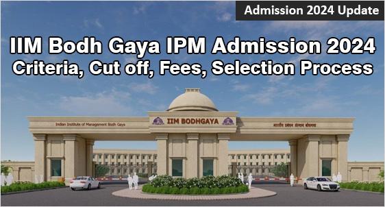 IIM Bodh Gaya 5 Year IPM Admission 2024: JIPMAT 2024 is Mandatory Exam; Last Date to Apply Extended to April 28