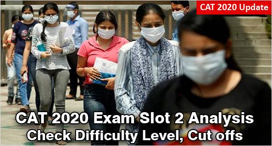 CAT 2020 Slot 2 Analysis: Difficulty Level Up from Slot-1; Check Cut offs, Sectional Changes in Exam Pattern