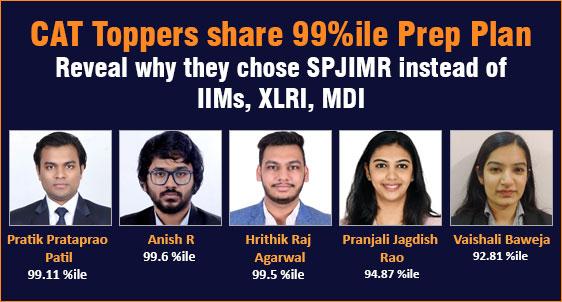 CAT Toppers Preparation & College Selection: Top Profiles decline IIMs, XLRI, IIFT, MDI to join SPJIMR; Bare secrets to MBAUniverse.com