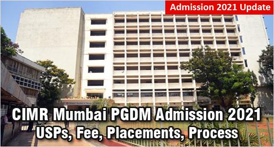 Chetanas Institute of Management & Research, Mumbai PGDM Admission 2021: USP, Criteria, Fees, Placements; Last Date to Apply