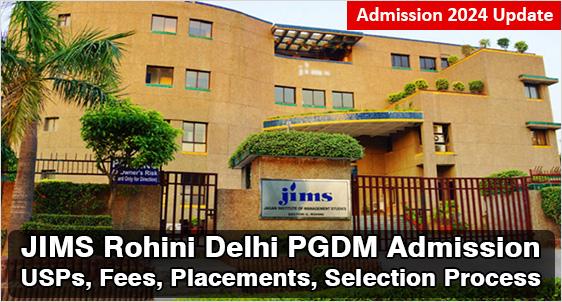 JIMS Rohini PGDM Admission 2024: Reputed B-School with Moderate Fees, Strong Placements; Admission Closing Soon