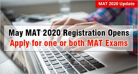 MAT 2020 May Exam Registration (Open): Started on March 5 Late Evening: Apply for one or both the MAT Exams