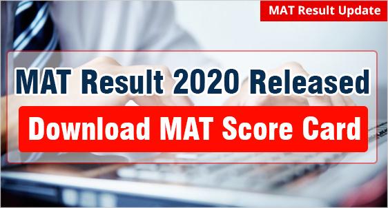 MAT Result 2020 Released: Download Score Card &amp; Check How to Use it for MBA Admission 2020 in Top MBA colleges