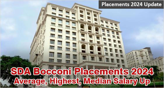 SDA Bocconi Final Placements 2024: Expected Average Salary 14.5+ LPA; Highest Salary so far at Rs.32.29 LPA; Admissions 2024 closing soon - March 22, 2024