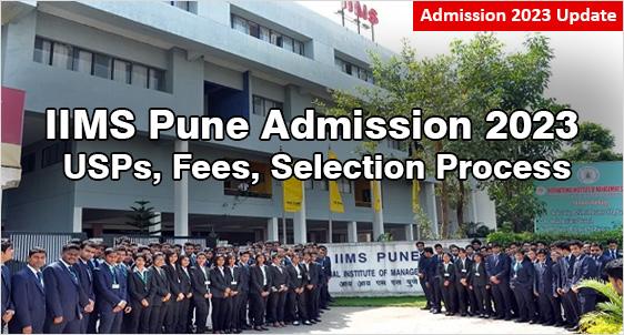 IIMS Pune Admission 2023: Procreating Dynamic Student Managers; Check USPs, Fees, Placement, Selection Process; Application is Open