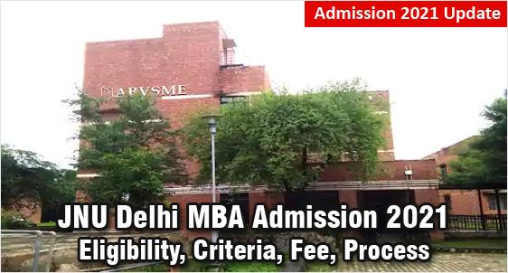 JNU Delhi MBA Admission: Eligibility, Criteria, Process, Cut-off, Fees; Last Date to Apply