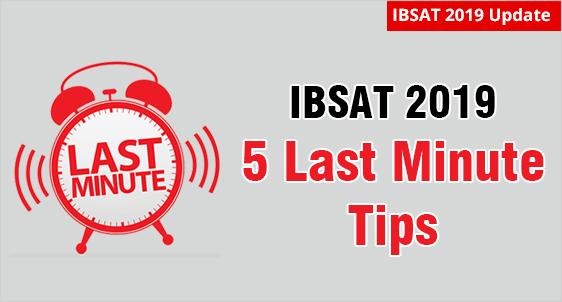 IBSAT 2019 Last Minute Tips: Exam on December 21 & 22, 2019