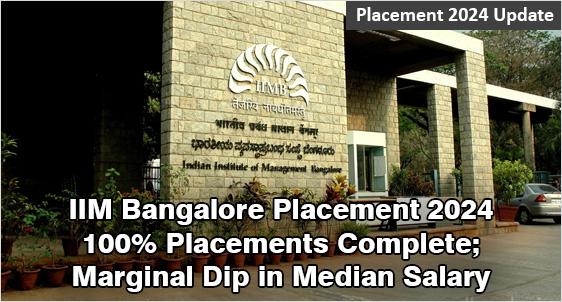 IIM Bangalore Placement 2024: 100% Placements Complete with Marginal Dip in Median Salary; Consulting Sector remains Top Recruiter